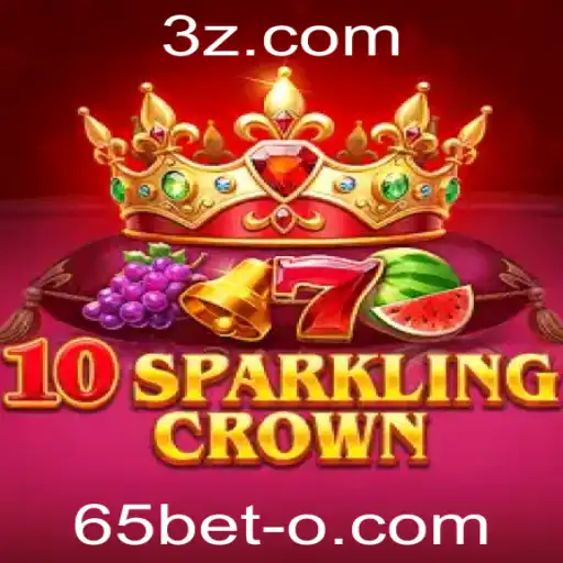 Descubra o Fascinante Jogo '10SparklingCrown' com a Plataforma 65bet