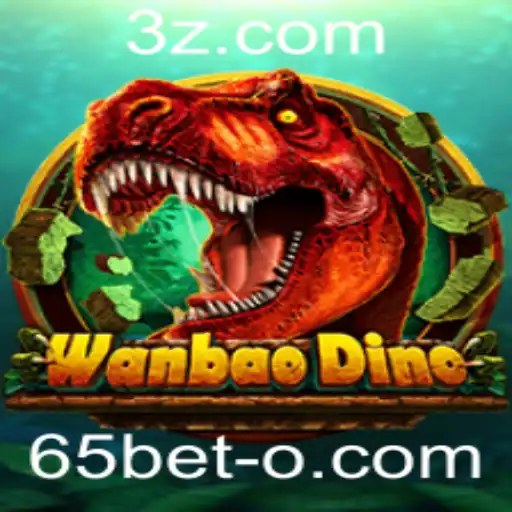 Explorando o Mundo de WanBaoDino e a Influência de 65bet